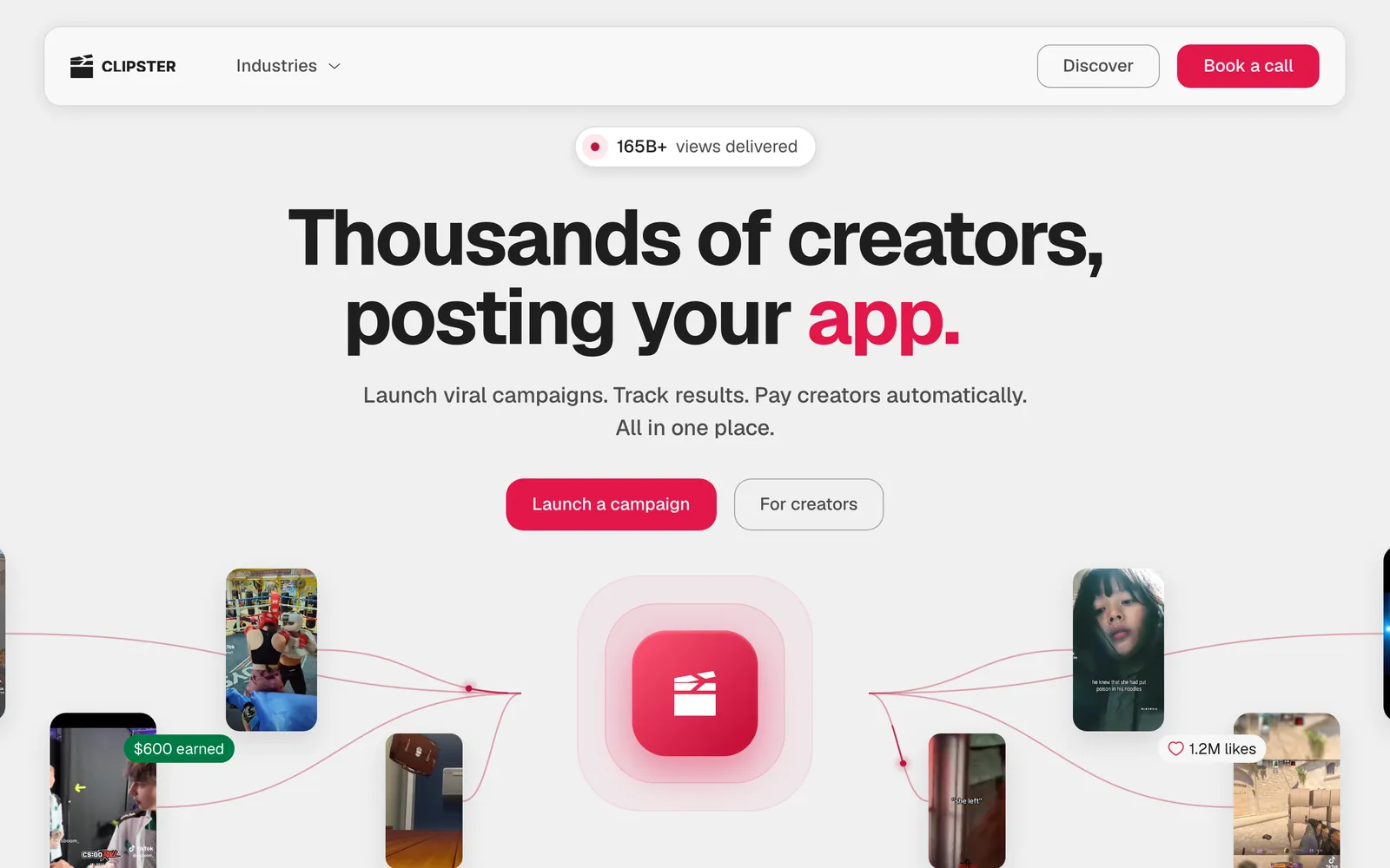 Clipster's homepage: a 165B+ views delivered badge above the headline Thousands of creators, posting your app, with Launch a campaign and For creators buttons and a fan of phone-shaped clip thumbnails