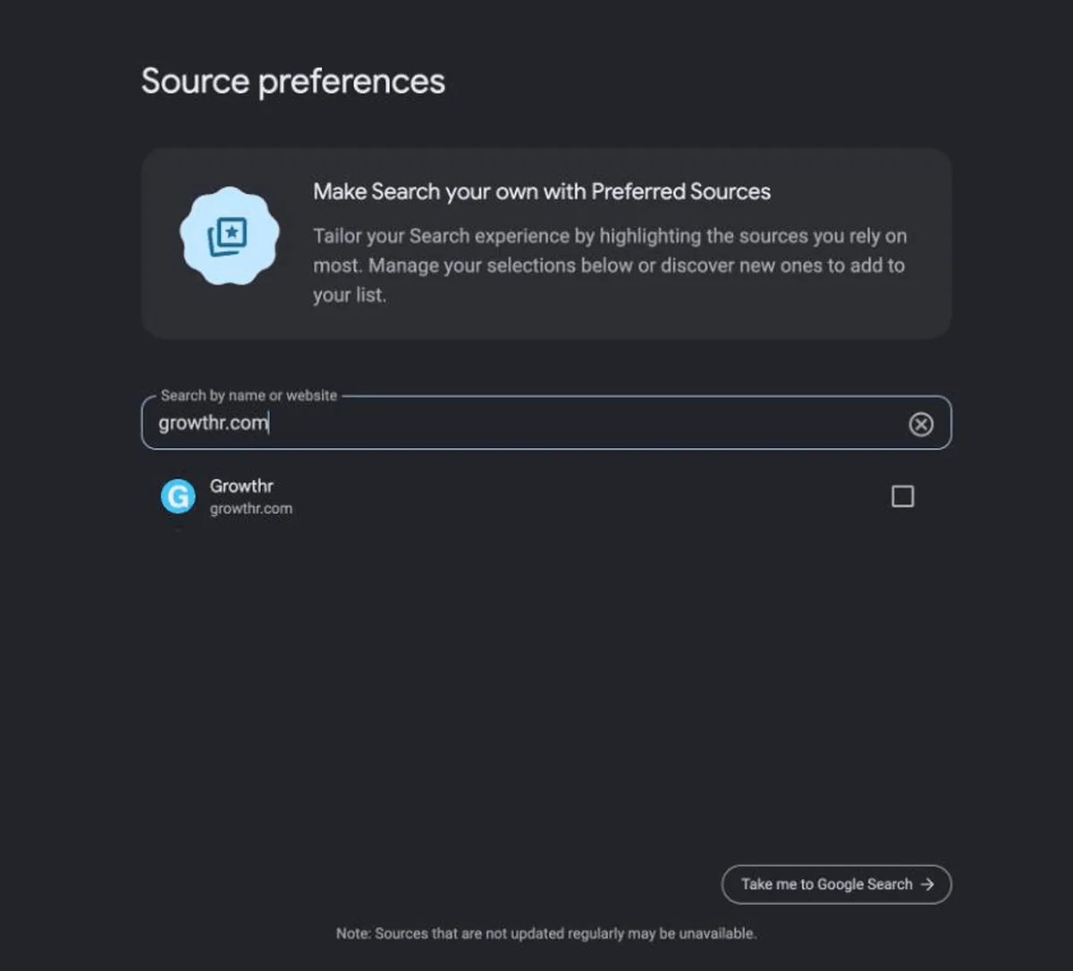 Google's Source preferences page opened from the deeplink with growthr.com in the search box, showing a Growthr result with an unticked checkbox, a note that sources not updated regularly may be unavailable, and a Take me to Google Search button